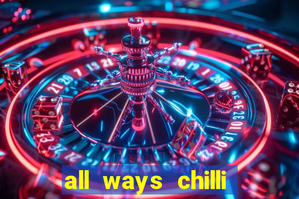 all ways chilli slot free play