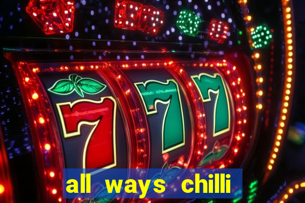 all ways chilli slot free play