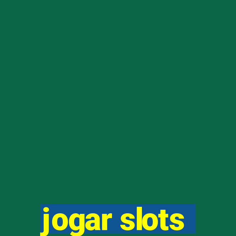 jogar slots