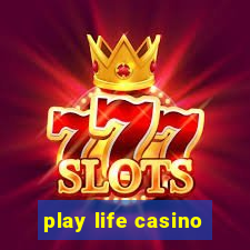 play life casino