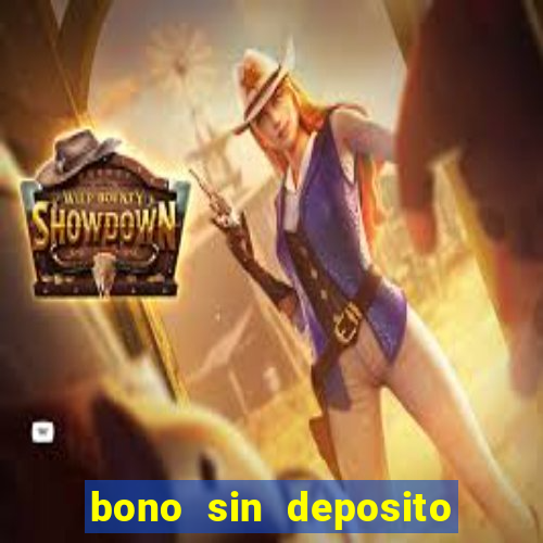 bono sin deposito casino online