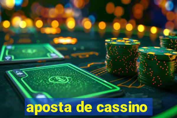 aposta de cassino