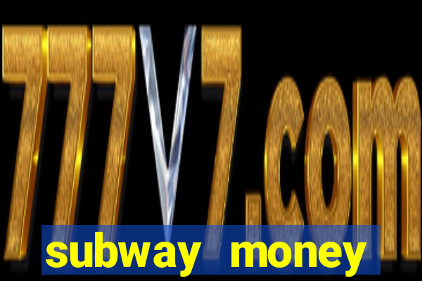 subway money deposito 1 real