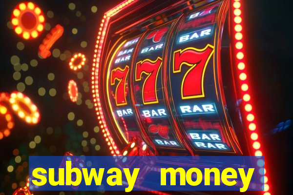 subway money deposito 1 real