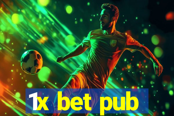 1x bet pub