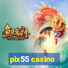 pix55 casino