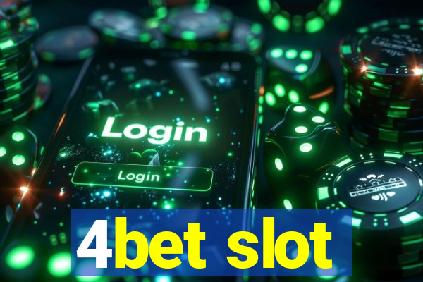 4bet slot