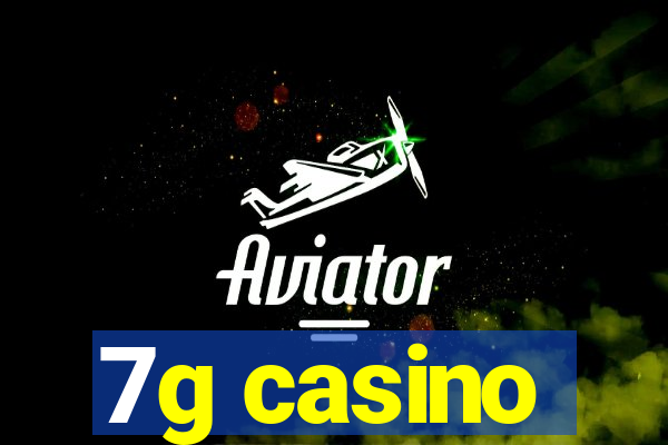 7g casino