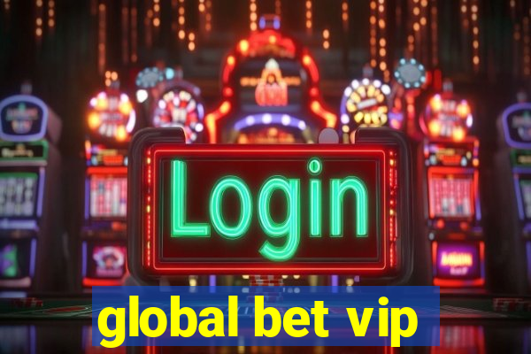 global bet vip