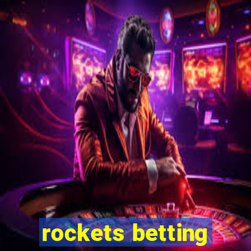 rockets betting