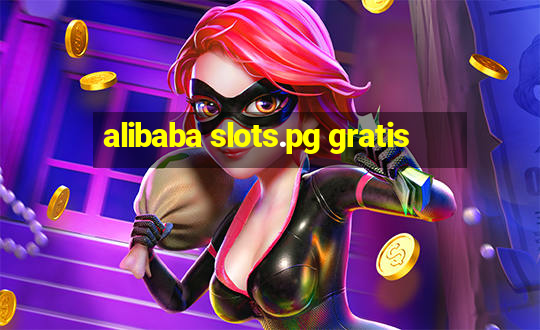 alibaba slots.pg gratis