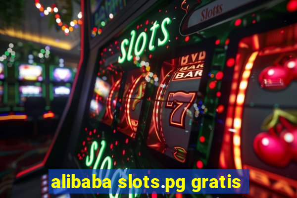 alibaba slots.pg gratis