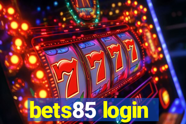 bets85 login