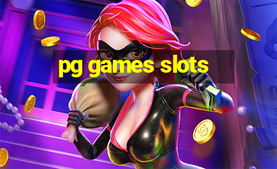 pg games slots