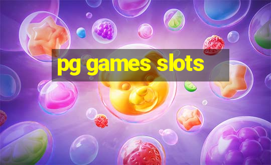 pg games slots