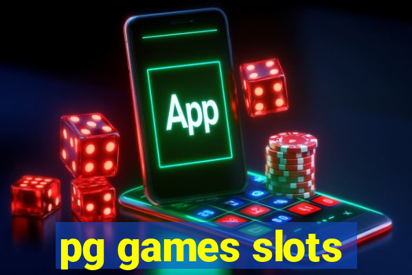 pg games slots