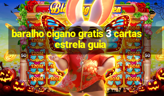 baralho cigano gratis 3 cartas estrela guia