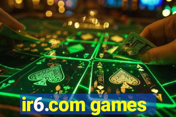 ir6.com games