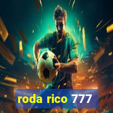 roda rico 777