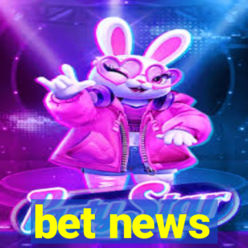 bet news