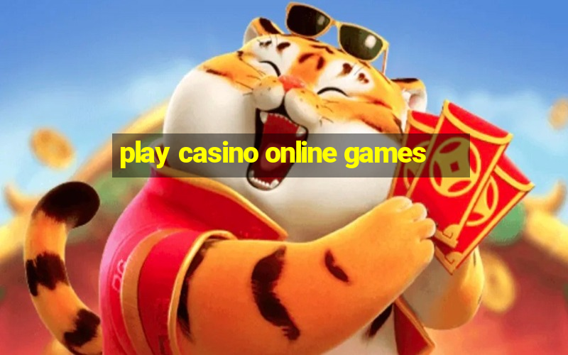 play casino online games