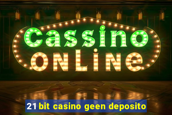 21 bit casino geen deposito