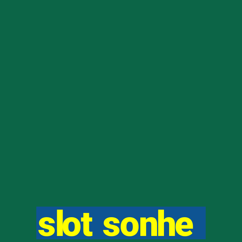 slot sonhe