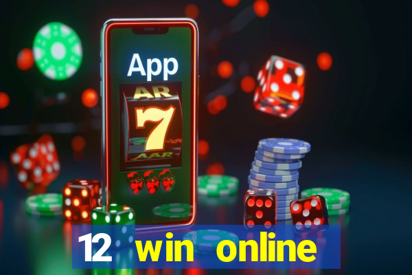 12 win online casino malaysia