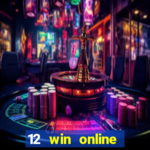 12 win online casino malaysia