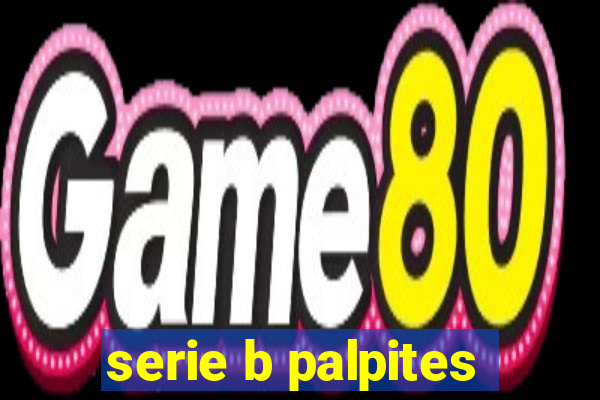 serie b palpites