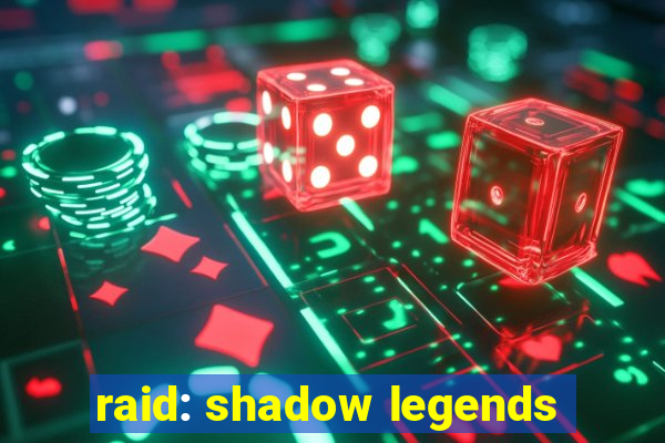 raid: shadow legends