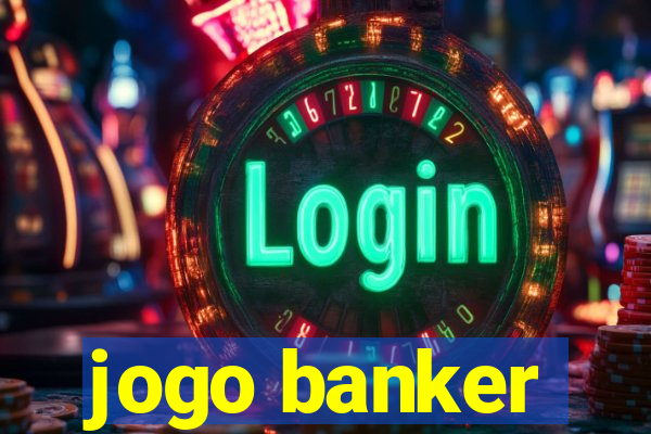 jogo banker