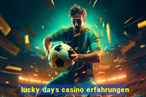 lucky days casino erfahrungen