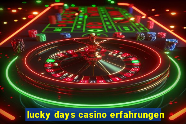 lucky days casino erfahrungen