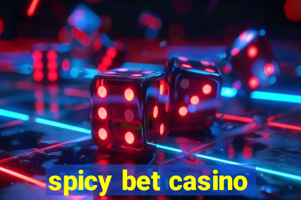 spicy bet casino