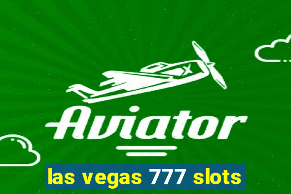 las vegas 777 slots