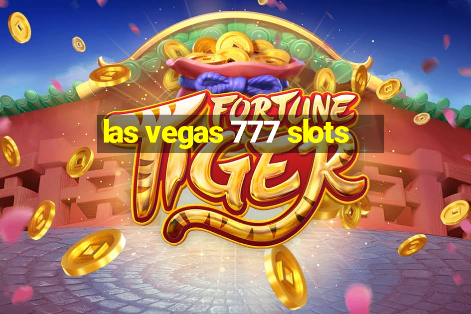 las vegas 777 slots