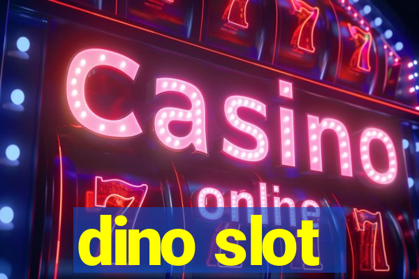 dino slot