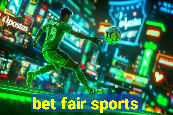 bet fair sports