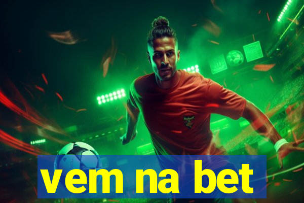 vem na bet