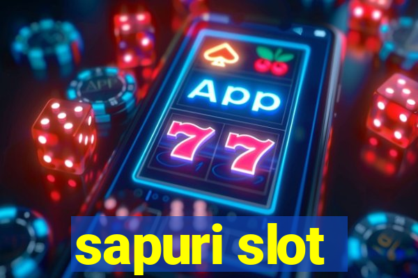 sapuri slot