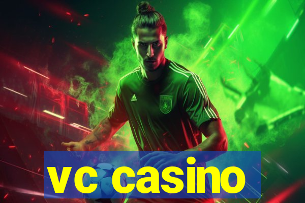 vc casino