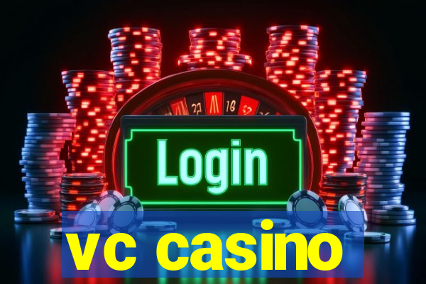 vc casino