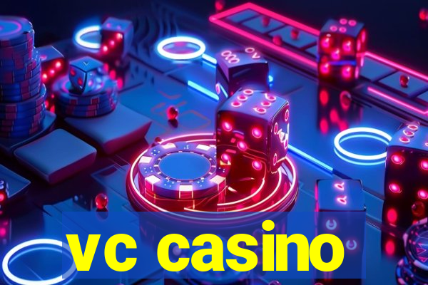 vc casino