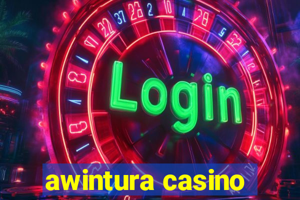 awintura casino