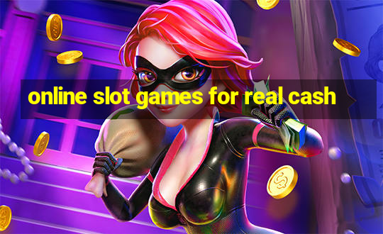 online slot games for real cash