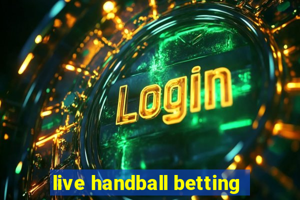 live handball betting