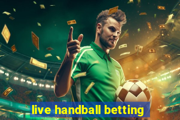 live handball betting