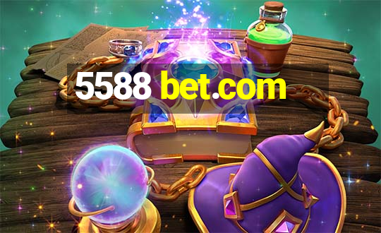 5588 bet.com