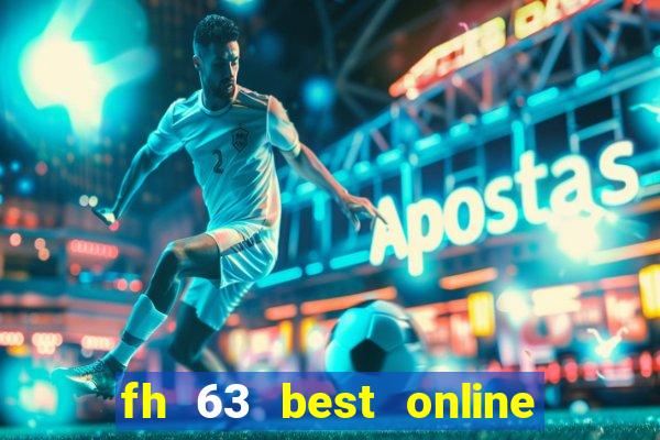 fh 63 best online slots casino games